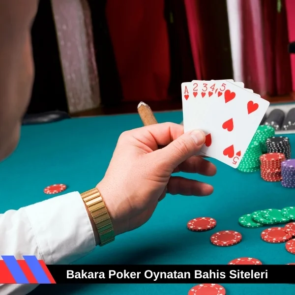 Bakara Poker Oynatan Bahis Siteleri