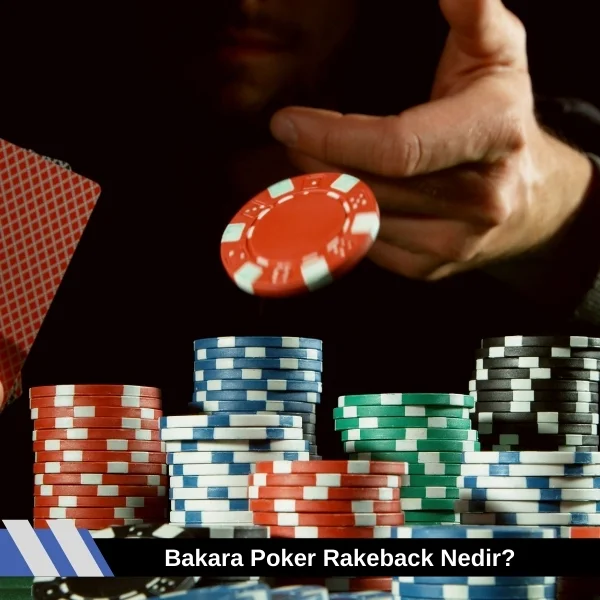 Bakara Poker Rakeback Nedir