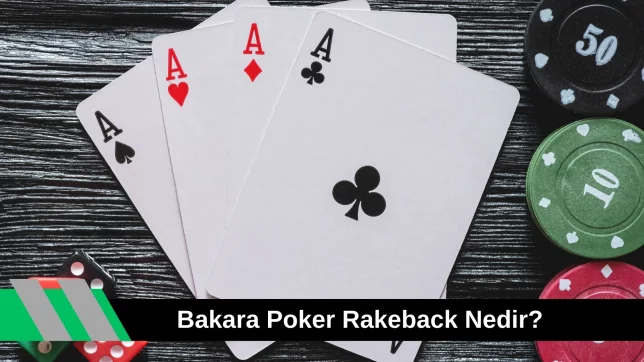 Bakara Poker Rakeback Nedir